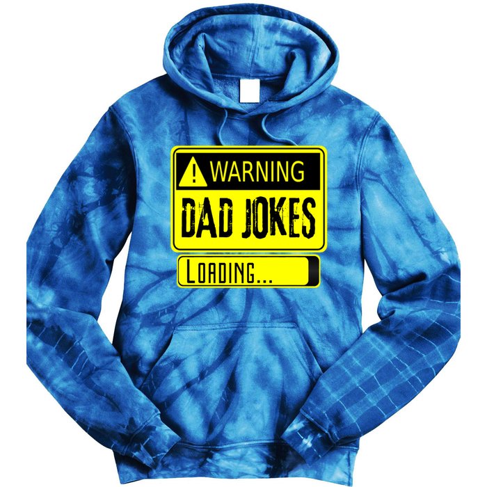 Warning Dad Jokes Loading Funny Dad Gift Tie Dye Hoodie