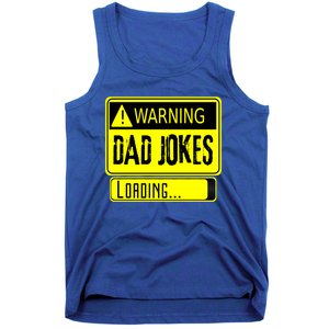 Warning Dad Jokes Loading Funny Dad Gift Tank Top