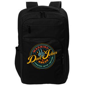 Warning Dad Jokes Ahead Proceed With Caution Impact Tech Backpack