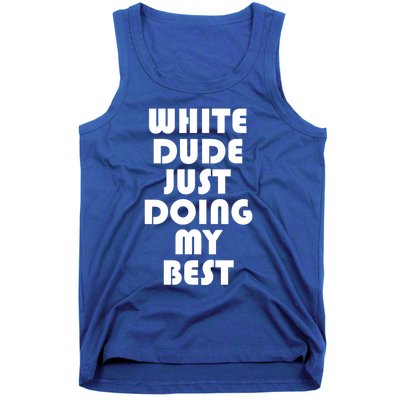 White Dude Just Doing My Best Proud American Gift Tank Top