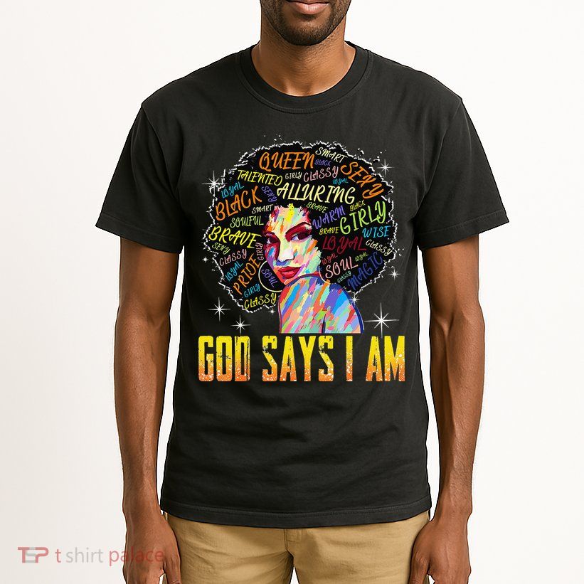 Wo Distressed Juneteenth Black History Awesome God Says I Am Tall T-Shirt