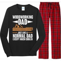 Woodworking Dad Just Like A Normal Dad Except Much Cooler Long Sleeve Pajama Set