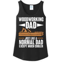 Woodworking Dad Just Like A Normal Dad Except Much Cooler Ladies Essential Tank