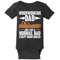 Woodworking Dad Just Like A Normal Dad Except Much Cooler Baby Bodysuit