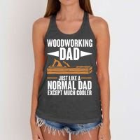 Woodworking Dad Just Like A Normal Dad Except Much Cooler Women's Knotted Racerback Tank