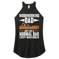 Woodworking Dad Just Like A Normal Dad Except Much Cooler Women's Perfect Tri Rocker Tank