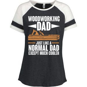 Woodworking Dad Just Like A Normal Dad Except Much Cooler Enza Ladies Jersey Colorblock Tee