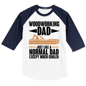 Woodworking Dad Just Like A Normal Dad Except Much Cooler Baseball Sleeve Shirt