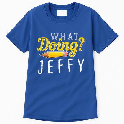 What Doing Jeffy Tall T-Shirt