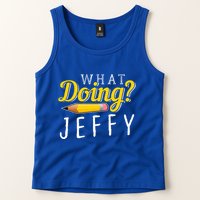 What Doing Jeffy Tank Top
