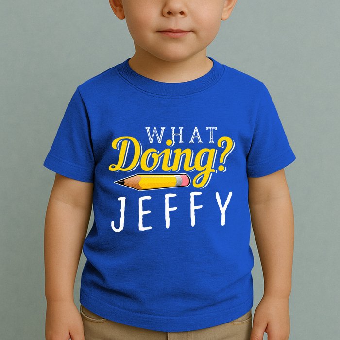 What Doing Jeffy Toddler T-Shirt