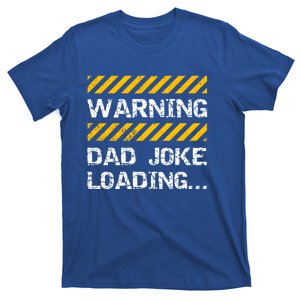 Warning Dad Joke Loading Funny Gift Fathers Day Gift T-Shirt