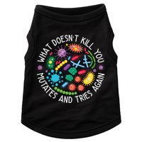 What Doesnt Kill You Mutates And Tries Again Funny Biology Doggie Tank