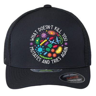 What Doesnt Kill You Mutates And Tries Again Funny Biology Flexfit Unipanel Trucker Cap