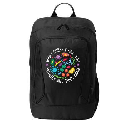 What Doesnt Kill You Mutates And Tries Again Funny Biology City Backpack