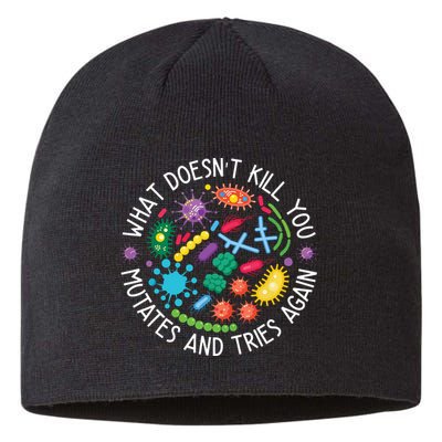 What Doesnt Kill You Mutates And Tries Again Funny Biology Sustainable Beanie