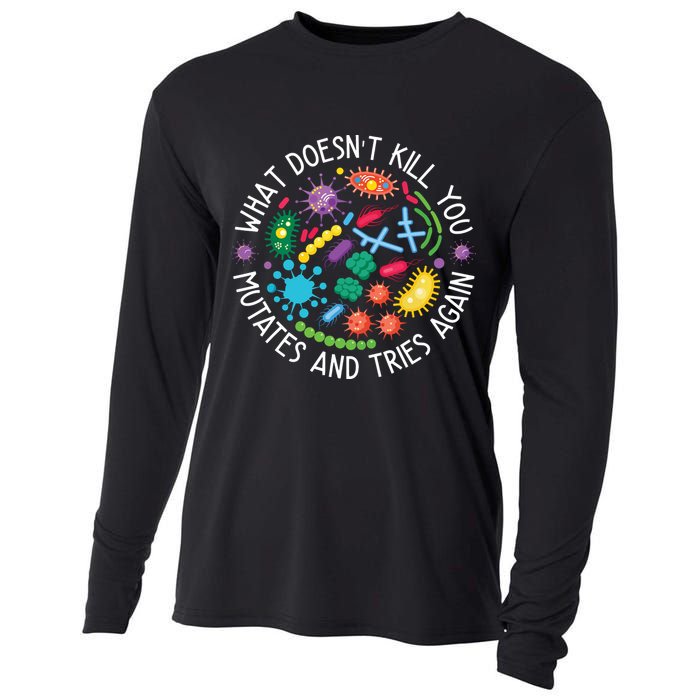 What Doesnt Kill You Mutates And Tries Again Funny Biology Cooling Performance Long Sleeve Crew
