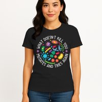 What Doesnt Kill You Mutates And Tries Again Funny Biology Womens T-Shirt