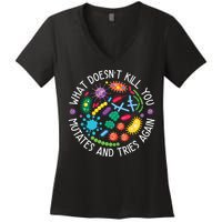 What Doesnt Kill You Mutates And Tries Again Funny Biology Women's V-Neck T-Shirt