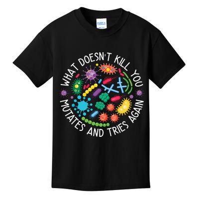 What Doesnt Kill You Mutates And Tries Again Funny Biology Kids T-Shirt