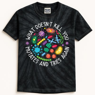 What Doesnt Kill You Mutates And Tries Again Funny Biology Kids Tie-Dye T-Shirt