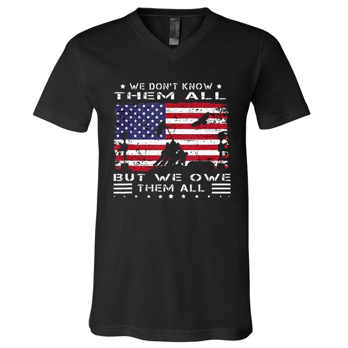 We Dont Know Them All But We Owe Them All Veterans Day Flag V-Neck T-Shirt