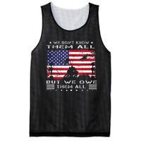 We Dont Know Them All But We Owe Them All Veterans Day Flag Mesh Reversible Basketball Jersey Tank