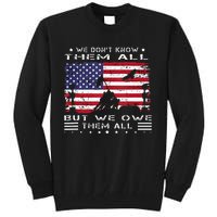 We Dont Know Them All But We Owe Them All Veterans Day Flag Tall Sweatshirt