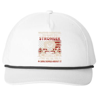 What Doesn't Kill You Makes You Stronger Except Sailor Snapback Five-Panel Rope Hat