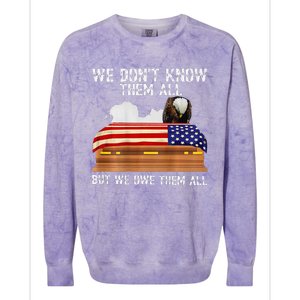 We Dont Know Them All But We Owe Them All 4th Of July Back Colorblast Crewneck Sweatshirt