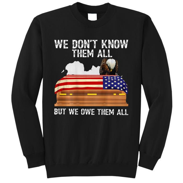 We Dont Know Them All But We Owe Them All 4th Of July Back Sweatshirt