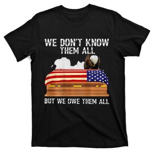 We Dont Know Them All But We Owe Them All 4th Of July Back T-Shirt