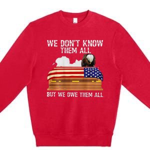 We Dont Know Them All But We Owe Them All 4th Of July Back Premium Crewneck Sweatshirt