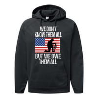 We Dont Know Them All But We Owe Them All Performance Fleece Hoodie