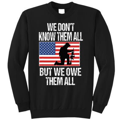 We Dont Know Them All But We Owe Them All Sweatshirt