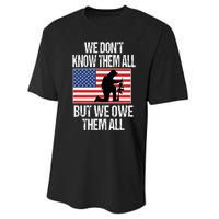 We Dont Know Them All But We Owe Them All Performance Sprint T-Shirt