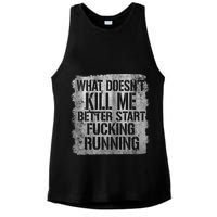 What Doesn't Kill Me Better Start Fucking Running Ladies PosiCharge Tri-Blend Wicking Tank