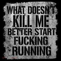What Doesn't Kill Me Better Start Fucking Running Apron