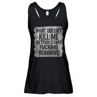What Doesn't Kill Me Better Start Fucking Running Ladies Essential Flowy Tank