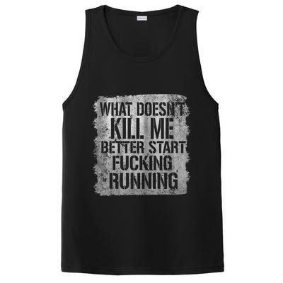 What Doesn't Kill Me Better Start Fucking Running PosiCharge Competitor Tank