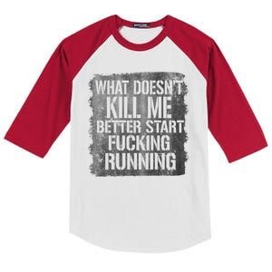 What Doesn't Kill Me Better Start Fucking Running Kids Colorblock Raglan Jersey