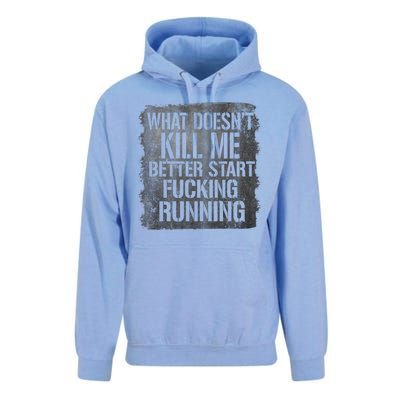 What Doesn't Kill Me Better Start Fucking Running Unisex Surf Hoodie