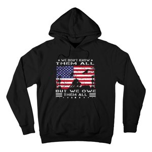 We DonT Know Them All But We Owe Them All Veterans Day Flag Hoodie