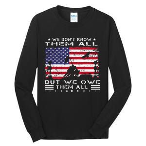 We DonT Know Them All But We Owe Them All Veterans Day Flag Tall Long Sleeve T-Shirt