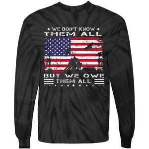 We DonT Know Them All But We Owe Them All Veterans Day Flag Tie-Dye Long Sleeve Shirt