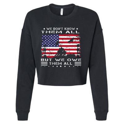 We DonT Know Them All But We Owe Them All Veterans Day Flag Cropped Pullover Crew