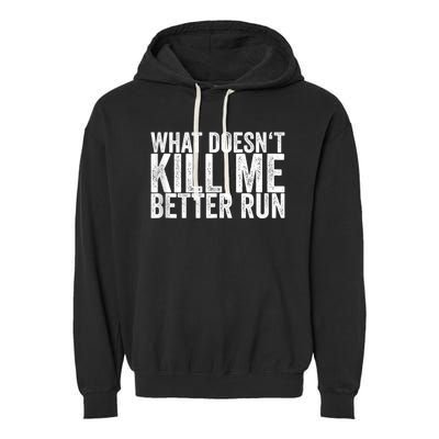 What Doesnt Kill Me Garment-Dyed Fleece Hoodie