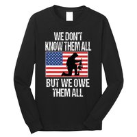 We Dont Know Them All But We Owe Them All Long Sleeve Shirt