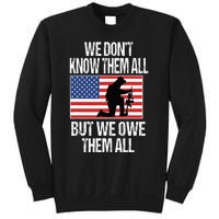 We Dont Know Them All But We Owe Them All Sweatshirt