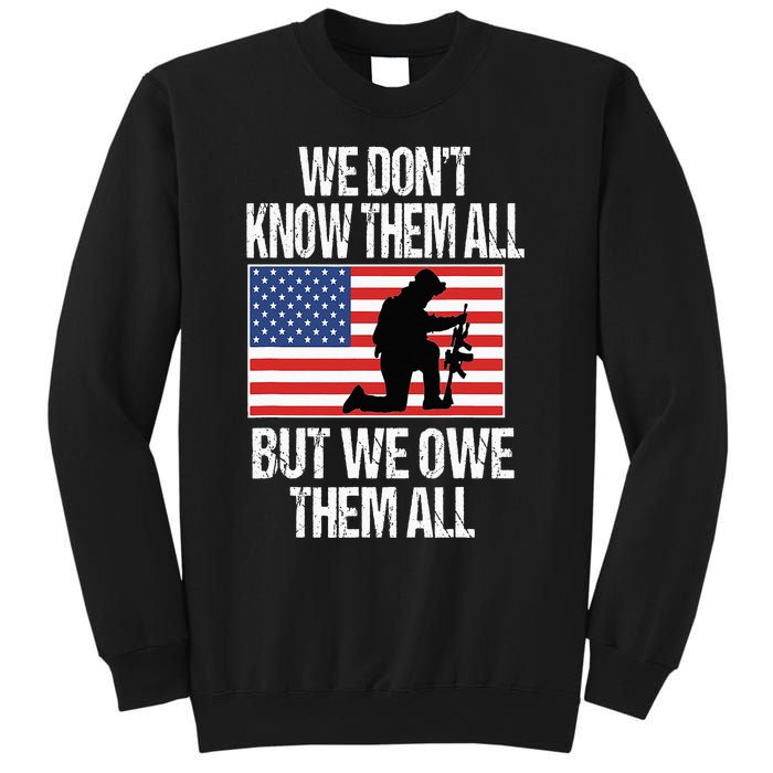 We Dont Know Them All But We Owe Them All Sweatshirt